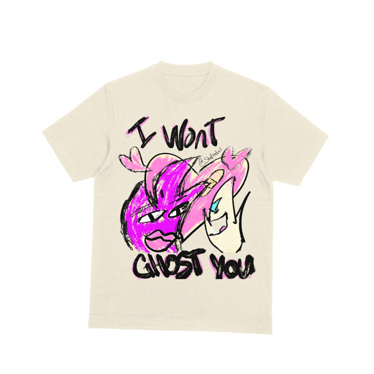 I won’t ghost you